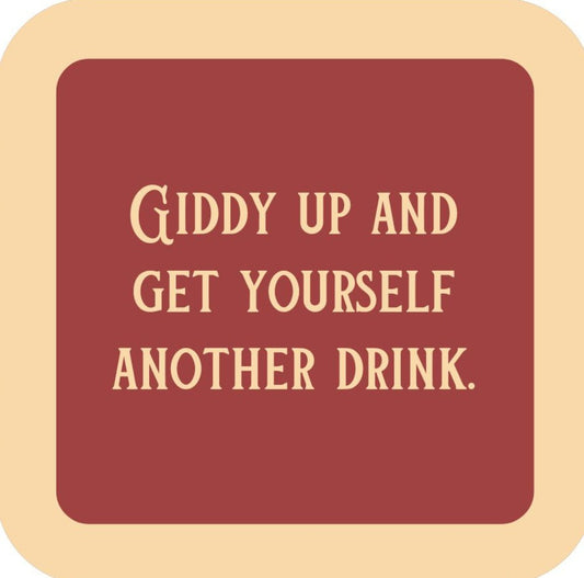 Giddy Up And Get Yourself Another Drink Premium Drink Coaster Resin With Cork Backing 265480 SSC1968 265480