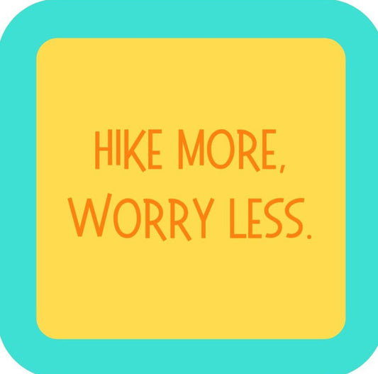 Hike More Worry Less Premium Drink Coaster Resin With Cork Backing 265481 SSC1969 265481