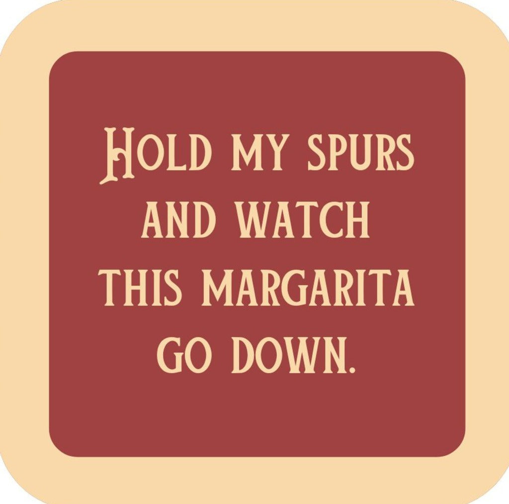 Hold My Spurs And Watch This Margarita Go Down Premium Drink Coaster Resin With Cork Backing 265482 SSC1970 265482
