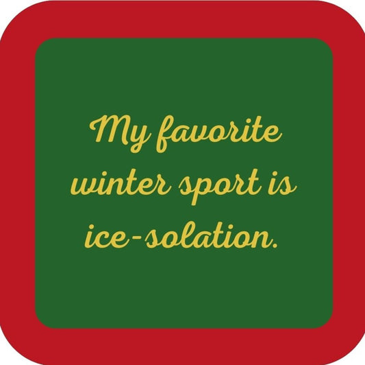 My Favorite Winter Sport Is Ice Solation Holiday Premium Drink Coaster Resin With Cork Backing 265507 SSC1995 265507