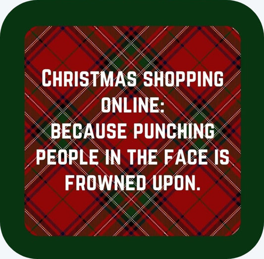 Christmas Shopping Online Because Punching People In The Face Is Frowned Upon Holiday Premium Drink Coaster Resin With Cork Backing 265552 SSC2040 265552