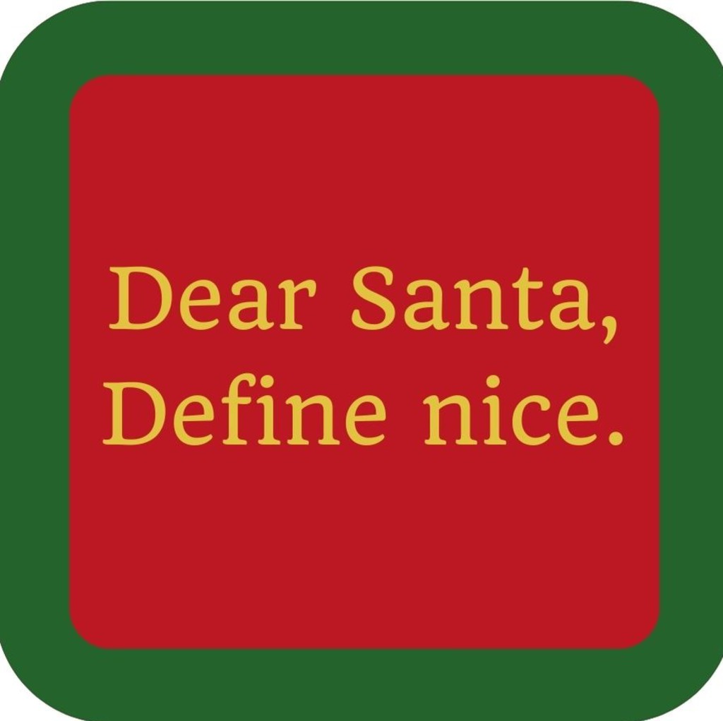 Dear Santa Define Nice Holiday Premium Drink Coaster Resin With Cork Backing 265554 SSC2042 265554