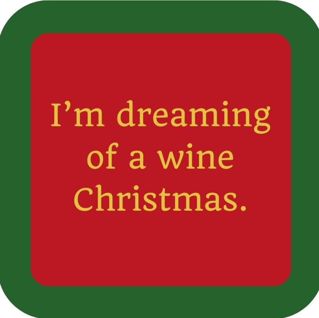 Im Dreaming Of A Wine Christmas Holiday Premium Drink Coaster Resin With Cork Backing 265562 SSC2050 265562