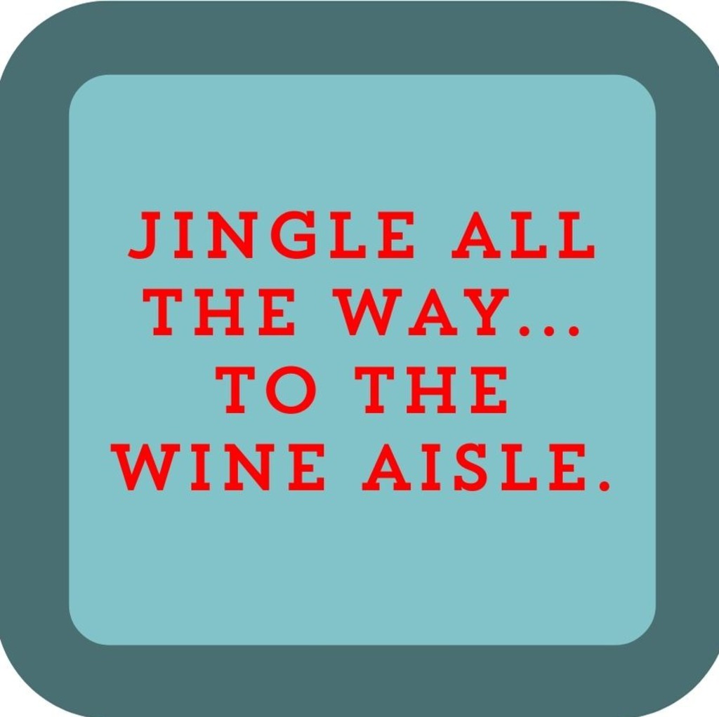 Jingle All The Way To The Wine Aisle Holiday Premium Drink Coaster Resin With Cork Backing 265580 SSC2068 265580