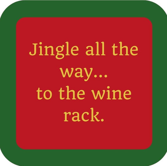 Jingle All The Way To The Wine Rack Holiday Premium Drink Coaster Resin With Cork Backing 265581 SSC2069 265581