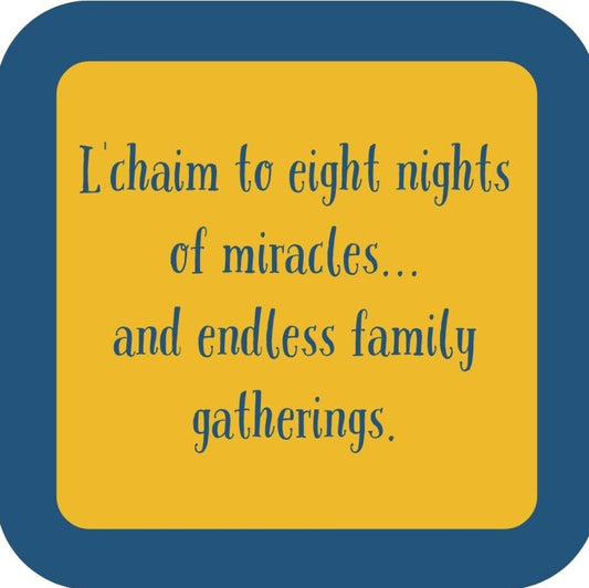 Lchaim To Eight Nights Of Miracles And Endless Family Gatherings Holiday Premium Drink Coaster Resin With Cork Backing 265585 SSC2073 265585