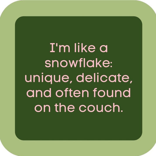 Im Like A Snowflake Unique Delicate And Often Found On The Couch Holiday Premium Drink Coaster Resin With Cork Backing 265588 SSC2076 265588