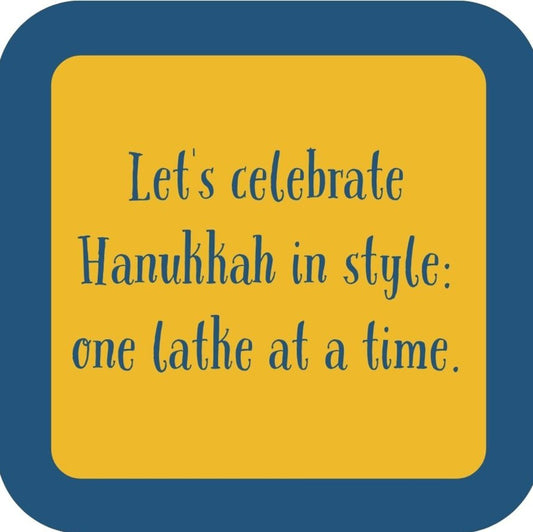 Lets Celebrate Hanukkah In Style One Latke At A Time Holiday Premium Drink Coaster Resin With Cork Backing 265595 SSC2083 265595