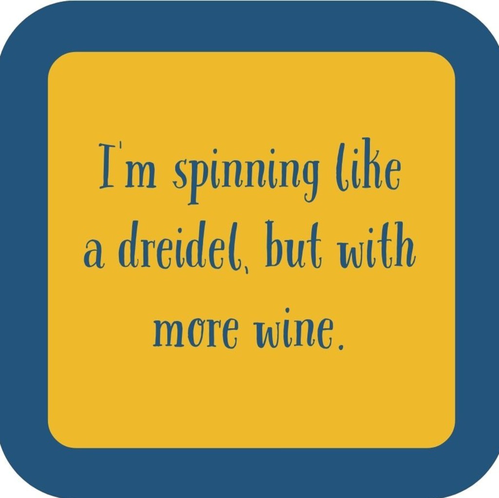 Im Spinning Like A Dreidel But With More Wine Holiday Premium Drink Coaster Resin With Cork Backing 265601 SSC2089 265601