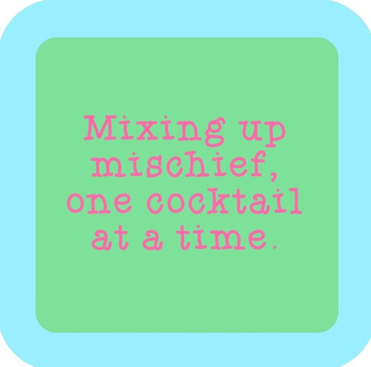 Mixing Up Mischief One Cocktail At A Time Premium Drink Coaster Resin With Cork Backing 265627 SSC2115 265627