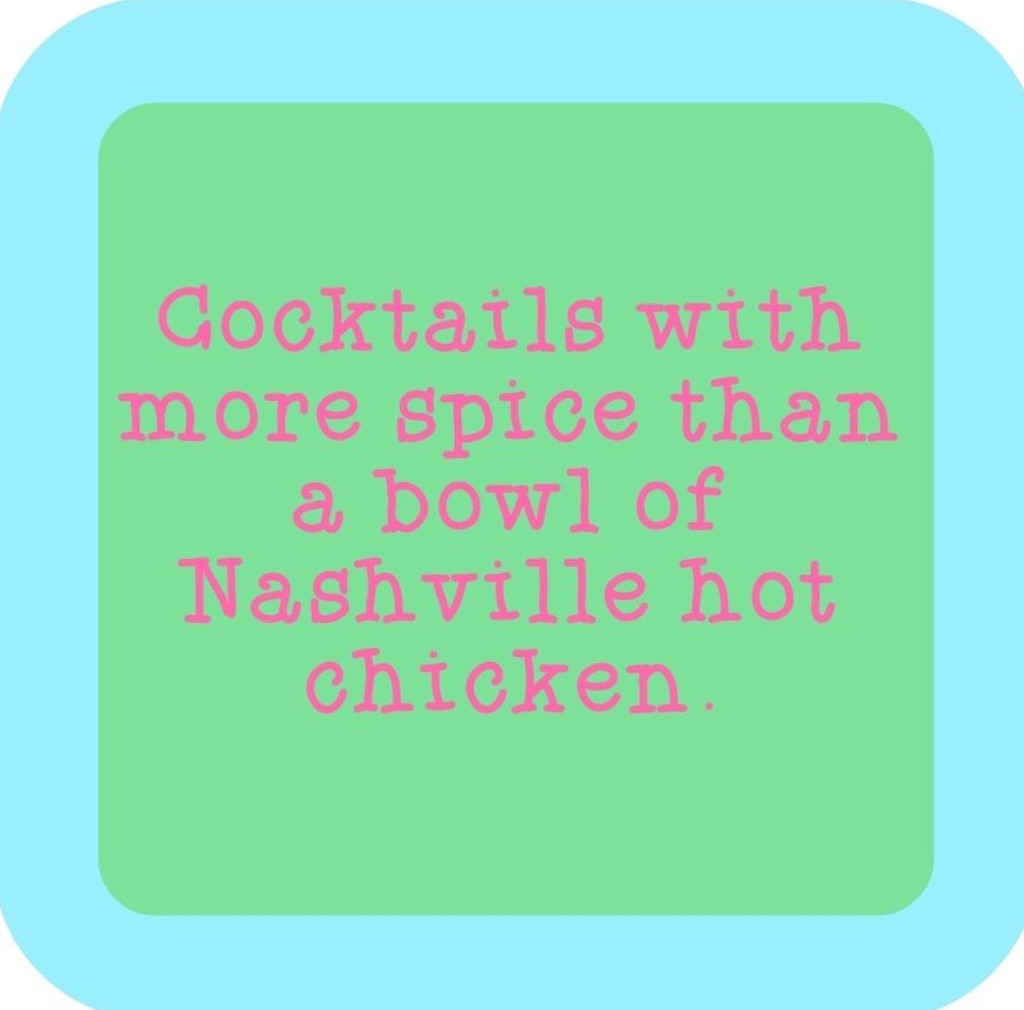 Cocktails With More Spice Than A Bowl Of Nashville Hot Chicken Premium Drink Coaster Resin With Cork Backing 265630 SSC2118 265630