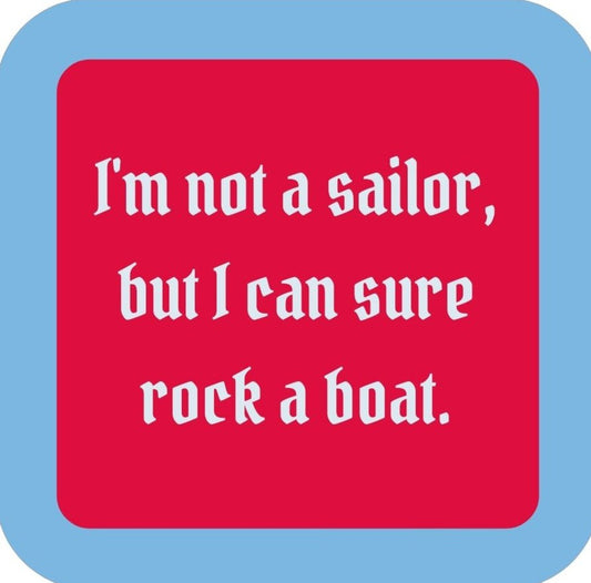 Im Not A Sailor But I Can Sure Rock A Boat Premium Drink Coaster Resin With Cork Backing 265633 SSC2121 265633