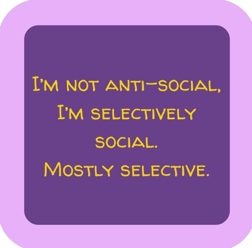Im Not Anti Social Im Selectively Social Mostly Selective Premium Drink Coaster Resin With Cork Backing 265638 SSC2126 265638