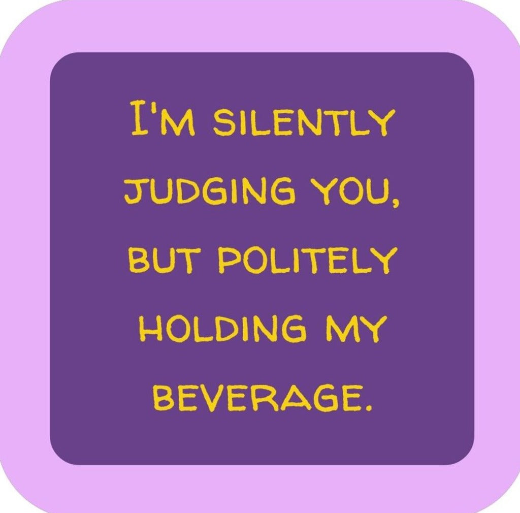 Im Silently Judging You But Politely Holding My Beverage Premium Drink Coaster Resin With Cork Backing 265643 SSC2131 265643