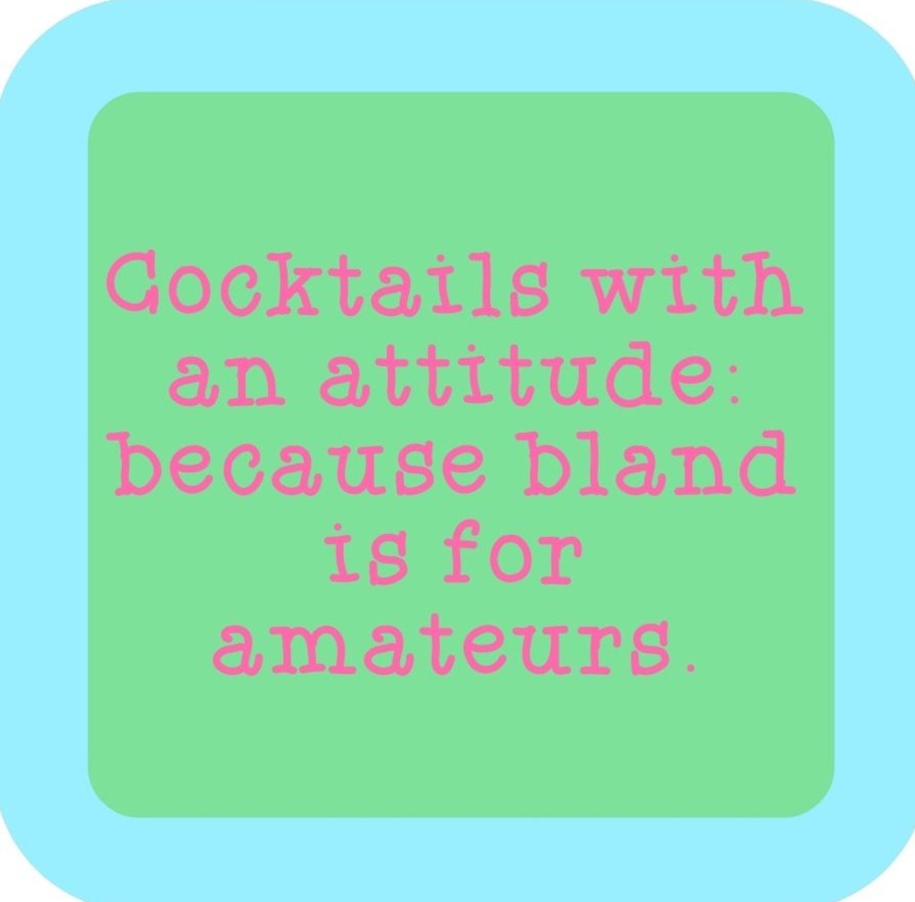 Cocktails With An Attitude Because Bland Is For Amateurs  Premium Drink Coaster Resin With Cork Backing 265669 SSC2157 265669