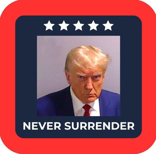 Donald J Trump Never Surrender MAGA Make America Great Again Premium Drink Coaster Res 266463 trump-never-surrende 266463