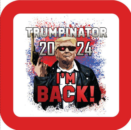 Donald Trump Trumpinator Im Back 45 47 President Premium Drink Coaster Resin Cork Backing 267808