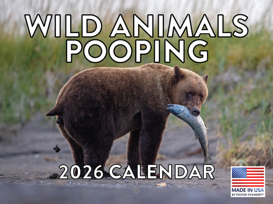 Wild Animals Pooping Calendar 2026 Goofy Gift for Guys Monthly Wall Calender 12 Month | American Made In The USA 268213