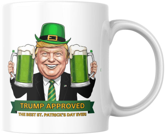 Donald Trump Trump Approved The Best St Patricks Day Ever Ceramic Coffee Mug 12 oz 268551