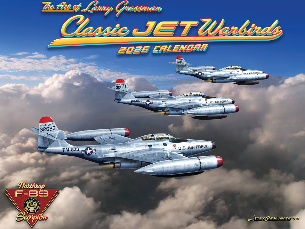 Classic Jet Warbirds Calendar 2026 Wall Monthly by Larry Grossman Golden Age Of Flight Monthly Wall Calender 12 Month | American Made In The USA 269017