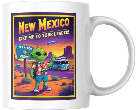 New Mexico Take Me To Your Leader Alien Tourist Ceramic Coffee Mug Tea Cup Novelty Gift 12 oz 269206