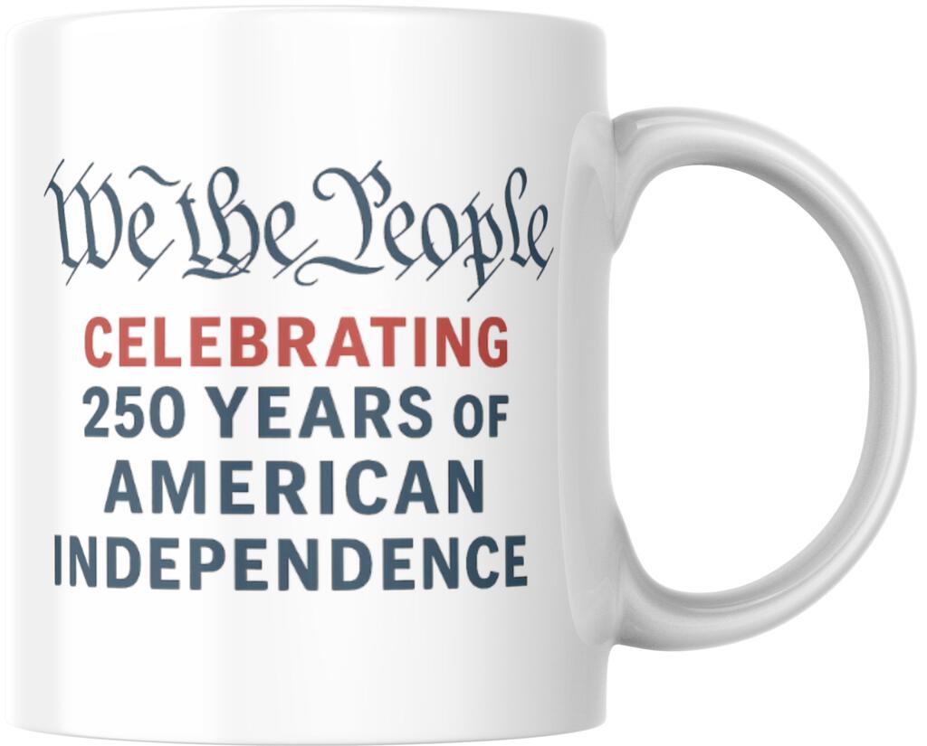 We The People USA 250th Anniversary Ceramic Coffee Mug Tea Cup Fun Novelty Gift 12 oz 269402