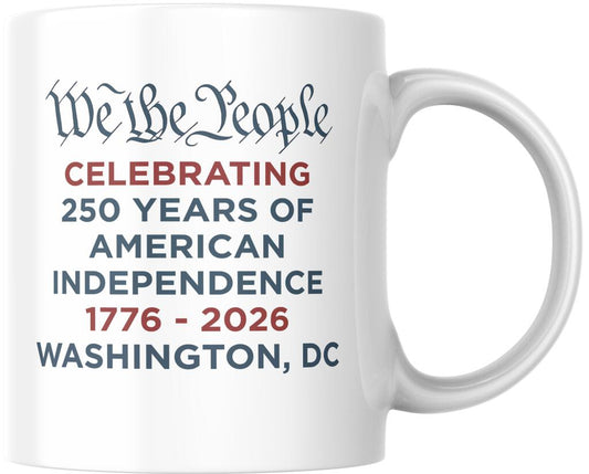 We The People 250th Anniversary Washington DC Ceramic Coffee Mug Tea Cup Fun Novelty Gift 12 oz 269625