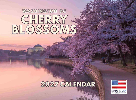 Washington DC Cherry Blossom Calendar 2027 Monthly Wall Calender 12 Month | American Made In The USA 270768