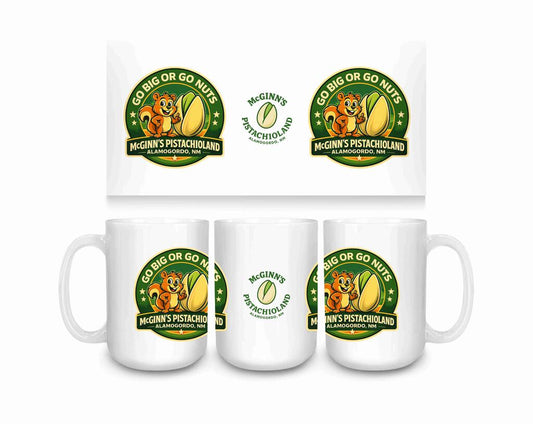 CUSTOM McGinns Pistachioland Go Big Go Nuts Ceramic Coffee Mug Tea Cup Fun Novelty Gift 15 oz 274634