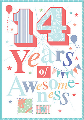 Colorful- 14th age birthday card. Retail $3.49. . Inside: 
As the sun rises on this special day of your life... 8710