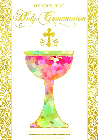 Colorful goblet- General communion greeting card. Retail: $2.99. 6. Inside: On this important occasion may you receive the blessing... 8075