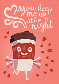 Coffee- Valentine's Humor greeting card. 3. Retail: $3.49. Inside: I love you like I love my coffee.. V07746