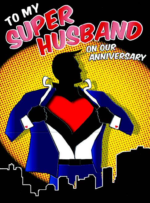 Husband Anniversary card
Retail: $4.49 
Inside: You are my hero... 5129